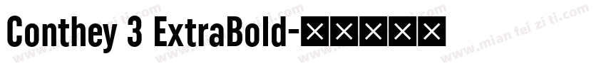 Conthey 3 ExtraBold字体转换